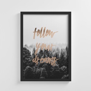 Follow Your Dreams Motivation Quote Frameless Poster Art Print Stylish Modern Home Decoration Wall Art Nursery Decor Living Room | IC236