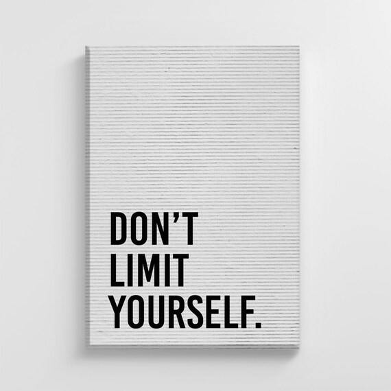 Don T Limit Yourself Motivation Quote Large Canvas Art Etsy