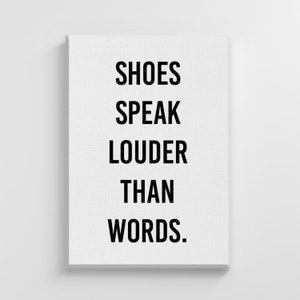 Shoes Speak Louder Funny Quote Large Canvas Poster Art Print Stylish Modern Home Decoration Wall Art Nursery Decor Living Room | IC204