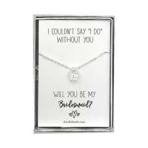 Brautjungfer Vorschlag Geschenk, Silber oder Gold CZ Solitär Halskette mit Karte, konnte nicht ich sagen, dass ich ohne dich machen... Willst du meine Trauzeugin sein?