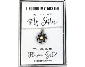 Flower Girl Gift – Sunflower Necklace, I Found My Mister But I Still Need My Sister… Will you be my Flower Girl? Flower Girl Jewelry