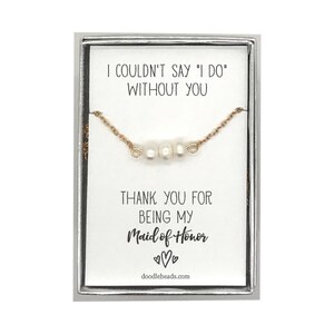 Dienstbode van eer kaart Bedankt, zilveren of gouden sierlijke Pearl Bar ketting, ik kon niet zeggen dat ik doen zonder u bedankt voor mijn Maid of Honor