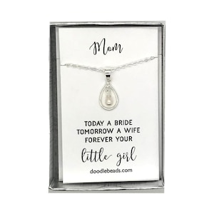 Presente de casamento da mãe para a filha, obrigado mãe – pingente de pérola com cartão, hoje uma noiva… para sempre sua garotinha, joias de casamento para a mãe