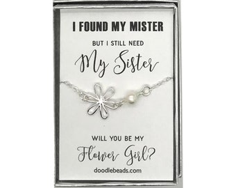 Flower Girl Bracelet Gift, Dainty Silver Flower Pearl Bracelet, I Found My Mister But I Still Need My Sister… Will you be my Flower Girl?