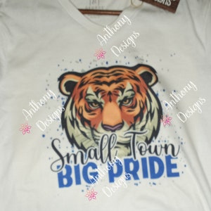 Small Town Big Pride Tigers tshirt