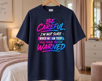 Sarcastic Mood Shirt, Sassy Women's Tee, Bold Typography Design
