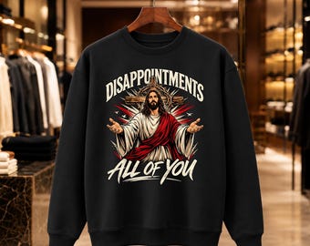 Sarcastic Jesus Meme Sweatshirt | Dark Humor Christian Gift (Black)