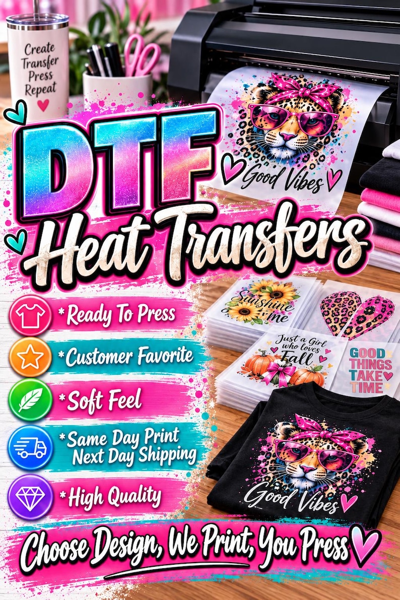May include: DTF heat transfers featuring a leopard wearing a pink bow and glasses with the text Good Vibes. Includes stacks of printed designs, a black t-shirt with the leopard graphic, and text listing features like Ready To Press and Soft Feel.