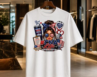 CNA Life Shirt – Proudly Honoring Veterans, Certified Nursing Assistant Tee