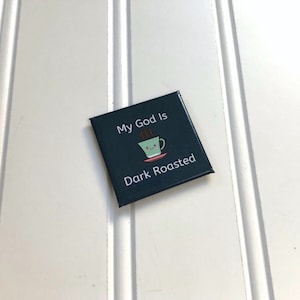 Magnet | Min Gud är mörkrostad