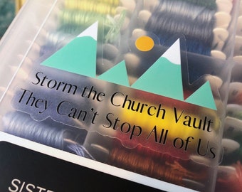 Storm the Church Vault | Vinyl Sticker | Limited Supply