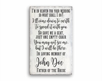 John Doe Etsy - i m in heaven for your wedding so what shall i do in loving memory of john doe father of the bride wedding wedding gift