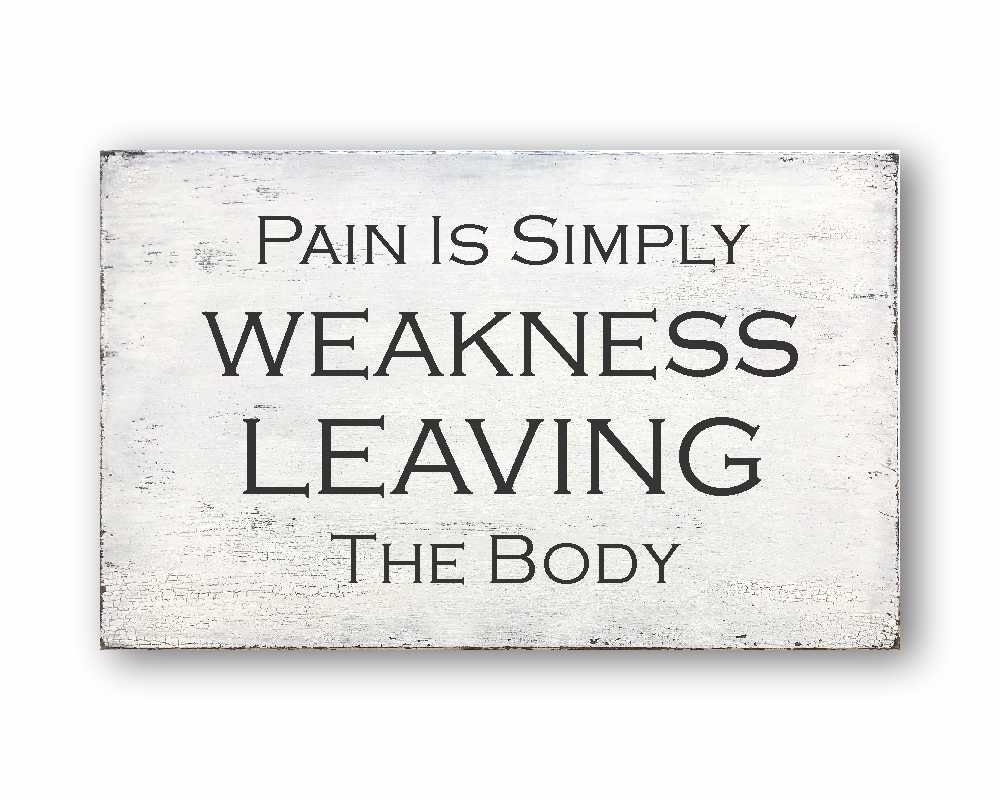 Pain Is Weakness Leaving The Body Quote Pain Is Simply Weakness Leaving The Body Sports Quote Sports | Etsy India