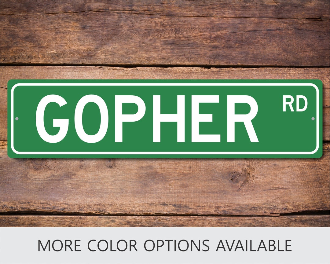 Custom Street Sign Gopher Sign Personalized Gift Gopher Etsy