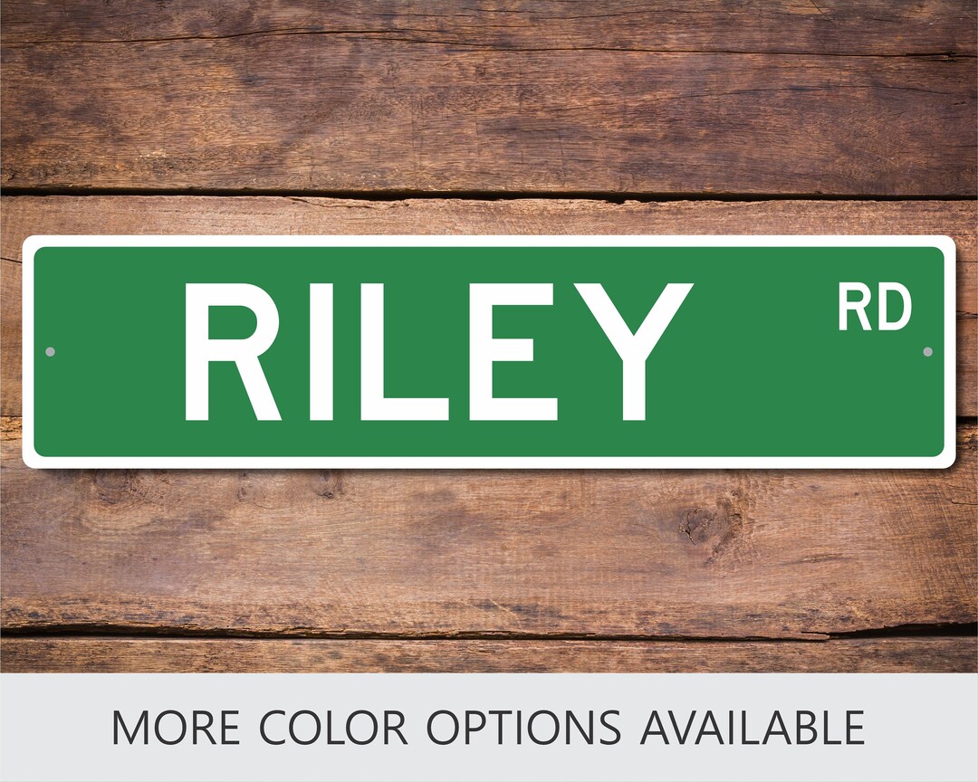 Custom Street Sign Riley Sign Gift for Riley Personalized - Etsy