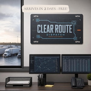 May include: A rectangular black wall sign featuring the text CLEAR ROUTE DISPATCH and KEEPING MILES MOVING in white and orange lettering, accented with blue digital grid lines, a headset icon, and four silver mounting screws at the corners.