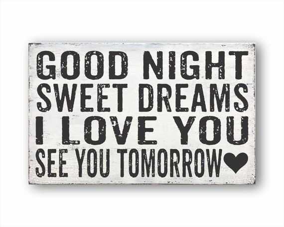 Good Night Sweet Dreams I Love You See You Tomorrow Home Etsy