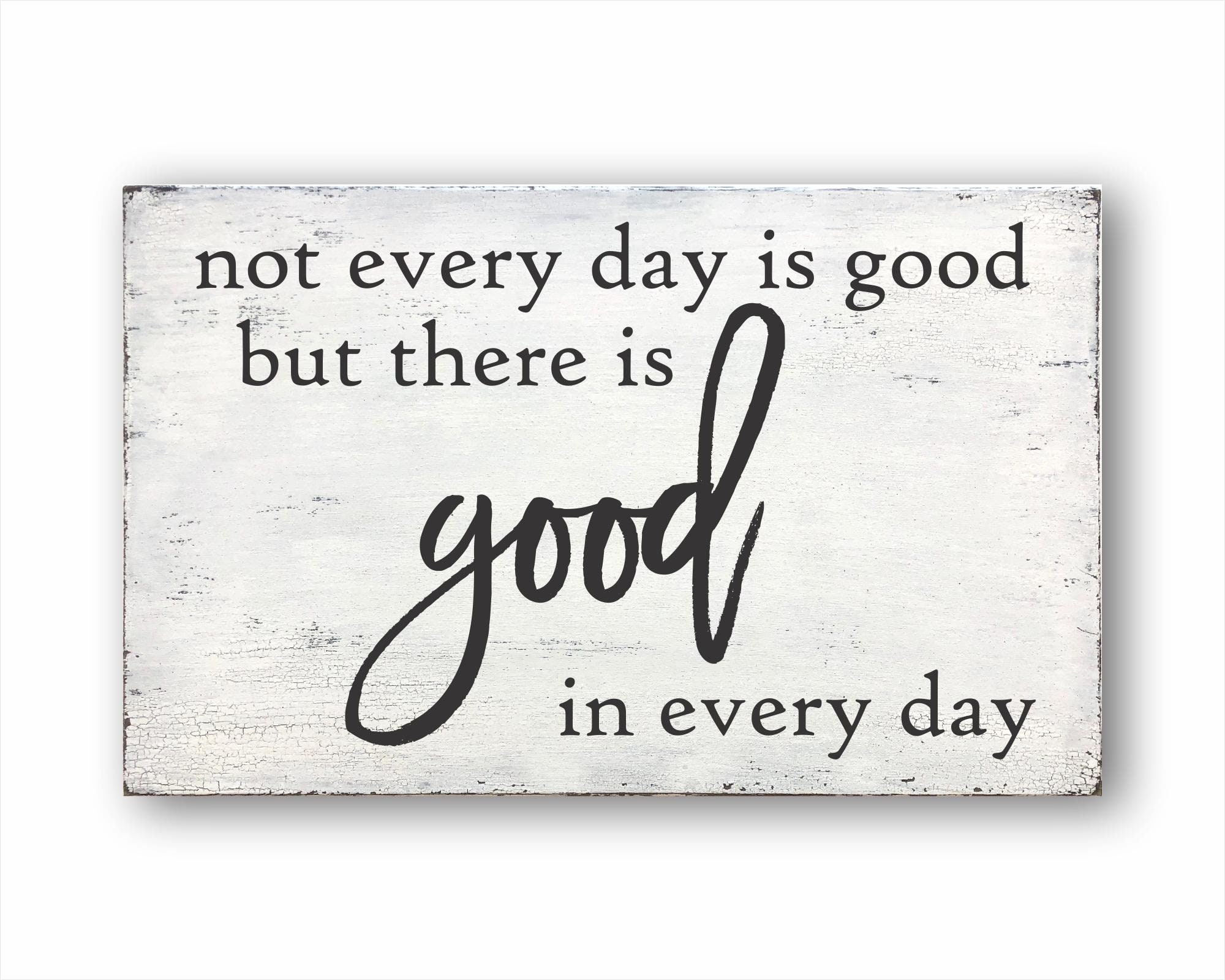 Every Day Is Good