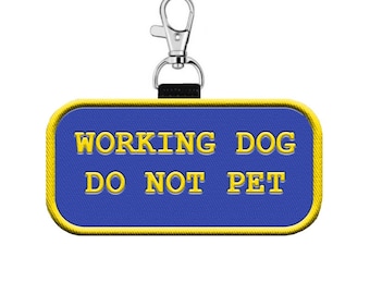 Working Dog Do Not Pet -  Hanging Identification Patch Tag