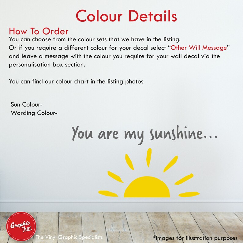 Peut inclure: Un autocollant mural avec le texte "You are my sunshine..." et un graphique de soleil jaune. L'autocollant est affich&eacute; sur un mur blanc avec un sol en bois. Le texte "Sun Colour- Wording Colour- " est affich&eacute; sous l'autocollant.