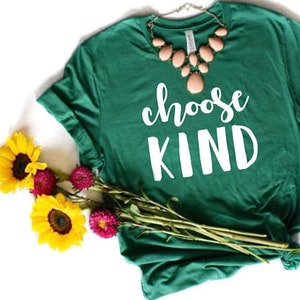 Choose Kind Shirt | Teacher Shirt | Mom Shirt | Teacher Gift | Back to School Tee | Choose Kind T-Shirt | Gift for Teacher Appreciation Week