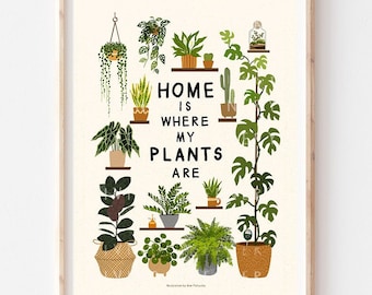 Home is where my plants are, House Plant Poster, House Plant Wall Art, Plant Lover gift, Botanical Art Print