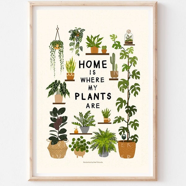 Home is where my plants are, House Plant Poster, House Plant Wall Art, Plant Lover gift, Botanical Art Print