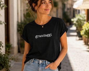 Statement T-shirt voor dames "grasdaggl" – Zwabisch, casual & duurzaam | Zwabisch statement shirt gemaakt van biologisch katoen