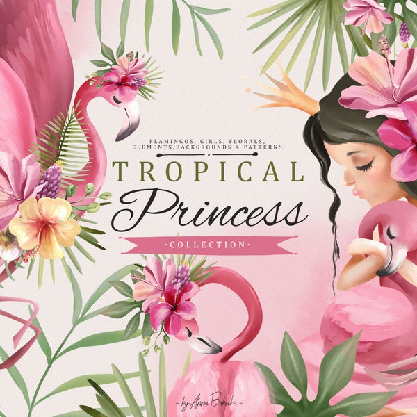 Tropical Princess - flamingo, tropic, exotic, girl, cute, pink, princess, flowers, watercolor, scrapbooking, crown, queen, summer, romantic