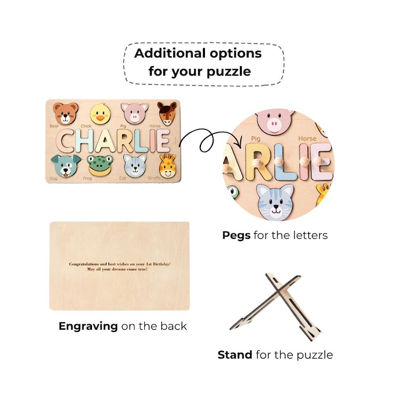 Puede incluir: Rompecabezas de nombre de madera con el nombre "CHARLIE" y piezas con forma de animales. Las opciones adicionales incluyen clavijas para las letras, grabado en la parte posterior y un soporte para el rompecabezas. El rompecabezas presenta un oso, un pollito, un cerdo, un caballo, un perro, una rana, un gato y una jirafa.