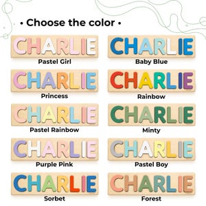 May include: Wooden name puzzles spelling "CHARLIE" in various pastel colors, including pink, blue, and green. Each puzzle is on a light wood base, with the name spelled out in individual, raised letters. The image includes the text "Choose the color."