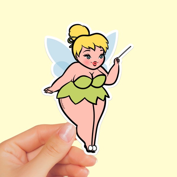 TINKER BELL STICKER - Sexyfation, Fairy Sticker, Fat fairy sticker, Fat Disney Princess, laptop sticker, cute sticker, body positive sticker
