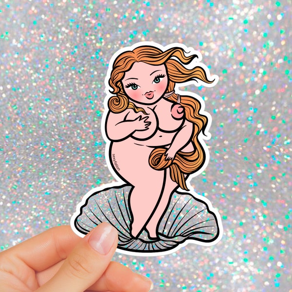 VENUS HOLOGRAPHIC STICKER - Sexyfation, feminist sticker, cute sticker, bopo, pin up sticker, body positive, fat goddess sticker