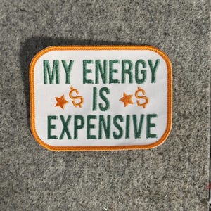 Energy is Expensive  Patch