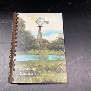 cowboy country a collection of recipes book, by Kath Co-Chairme, 1982 Paperback, First Edition RARE-R71-B8-H_6