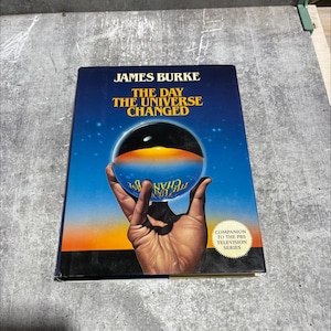 the day the universe changed book, by James Burke, 1985 Hardcover RARE-R69-B8-A_23