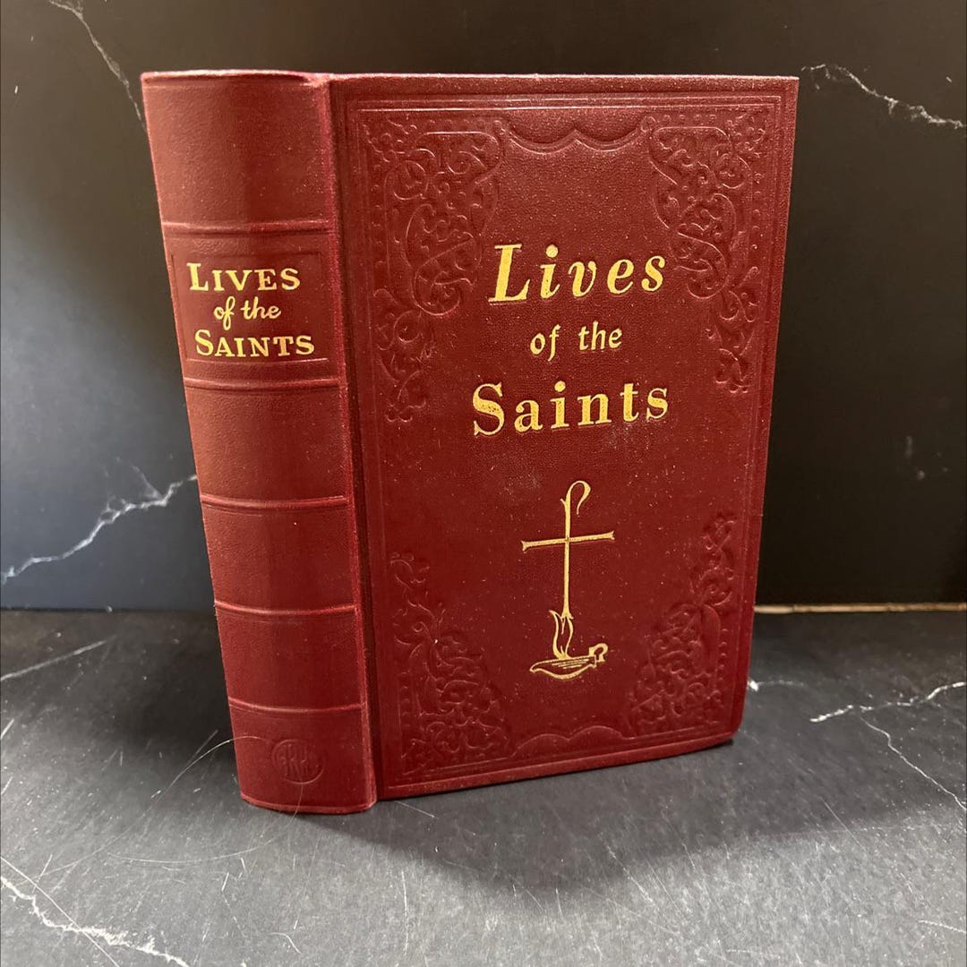 Lives of the Saints for Every Day of the Year Book, by Rev. Hugo Hoever ...