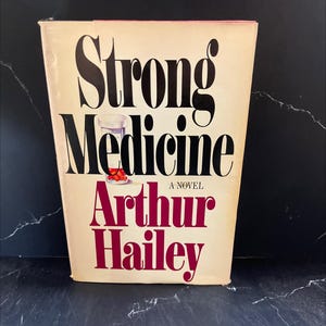 strong medicine book, by Arthur Hailey, 1984 Hardcover RARE-R65-B8-D_138