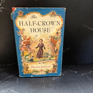 the half crown the house t book, by helen ashton, 1956 Hardcover RARE-R68-B8-F_31