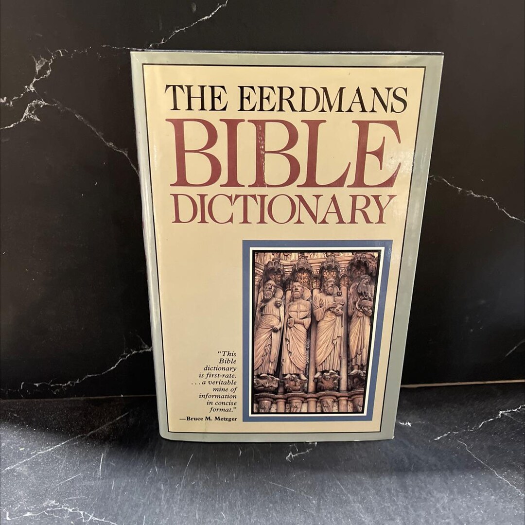 The Eerdmans Bible Dictionary Book, by W.H. Gispen, B.J. Oosterhoff, H ...