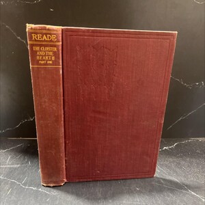 the cloister and the hearth a tale of the middle ages part i illustrated book, by charles reade, unknown Hardcover RARE-R66-B7-H_146