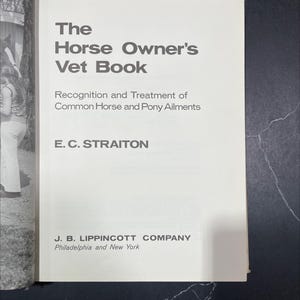 the horse owner&#39;s vet book book, by E. C. Straiton, 1973 Hardcover RARE-R69-B7-G_86