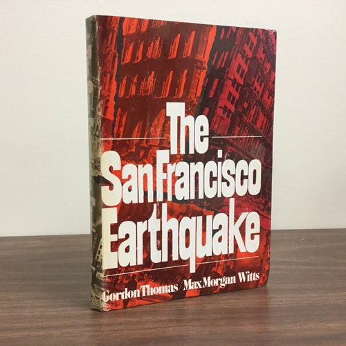The san francisco earthquake gordon thomas