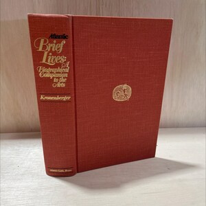 atlantic brief lives a biographical companion to the arts book, by louis kronenberger, 1971 Hardcover, First Edition, RARE-R71-B8-C_139