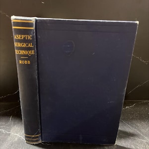 aseptic surgical technique with especial reference to gynecological operations book, by hunter robb, 1902 Hardcover RARE-R69-B7-G_129