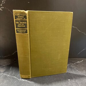 the prince and the pauper a tale for young people of all ages book, by mark twain, 1906 Hardcover RARE-R67-B7-G_88