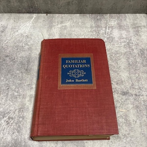 familiar quotations book, by john bartlett, 1948 Hardcover RARE-R71-B8-F_105