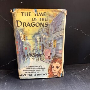 the time of the dragons book, by alice ekert-rotholz, 1958 Hardcover RARE-R67-B7-G_65