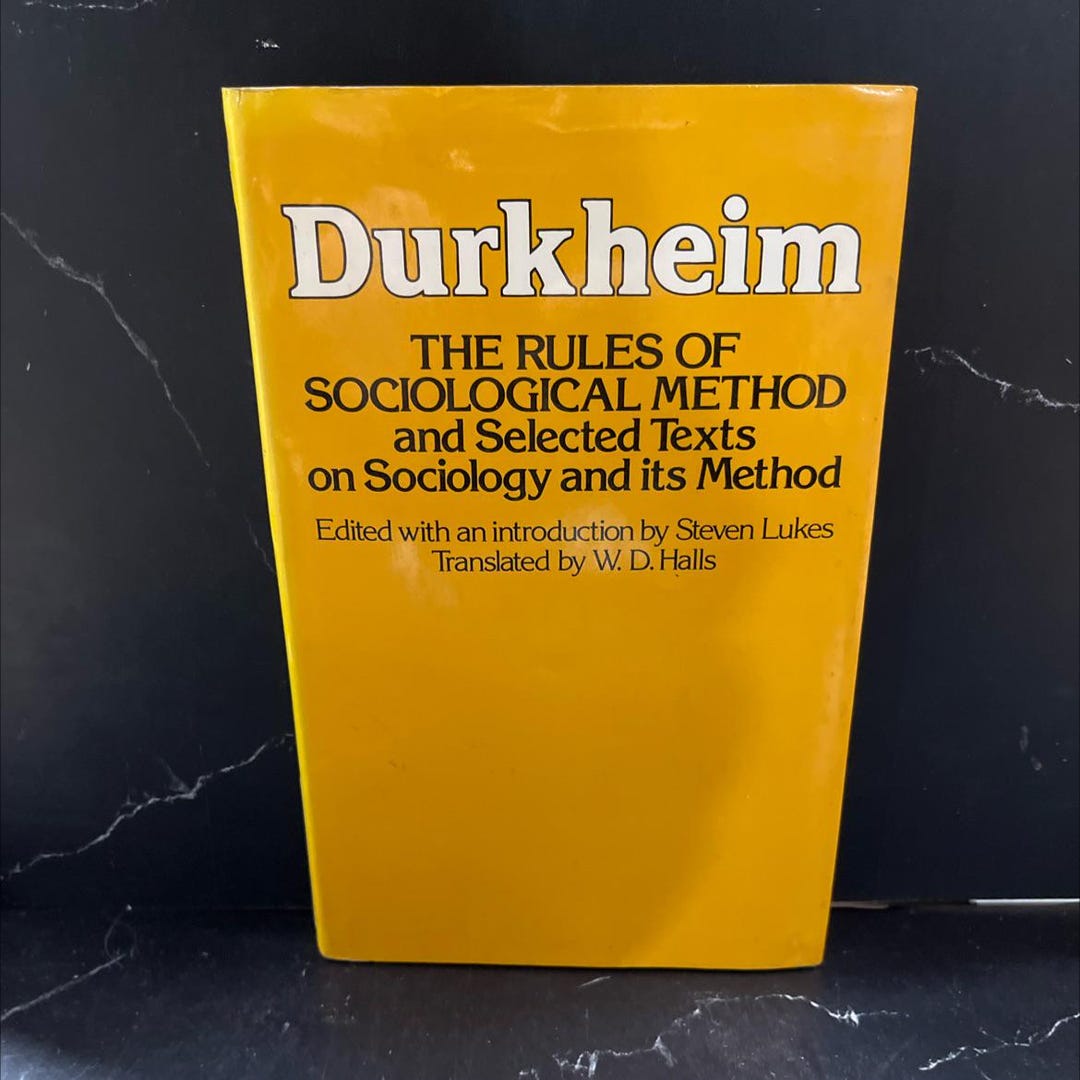 The Rules of Sociological Method Book, by Emile Durkheim, 1982 ...