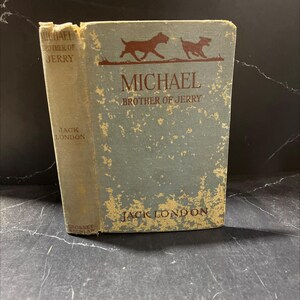 michael brother of jerry book, by jack london, 1917 Hardcover RARE-R68-B8-H_94